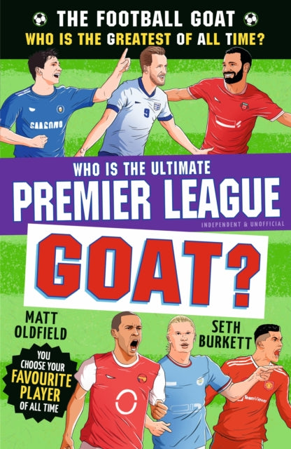 Football GOAT: Who is the Ultimate Premier League GOAT?