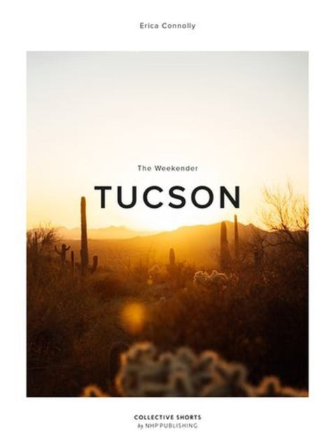 Weekender Tucson