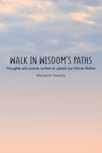 Walk in Wisdom’s Paths