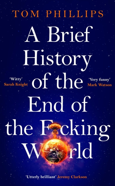 Brief History of the End of the F*cking World