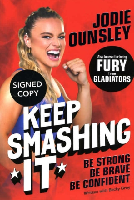 Keep Smashing It: Be Strong, Be Brave, Be Confident (Signed Edition)