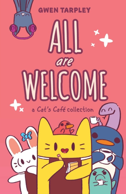 All Are Welcome: A Cat's Cafe Collection
