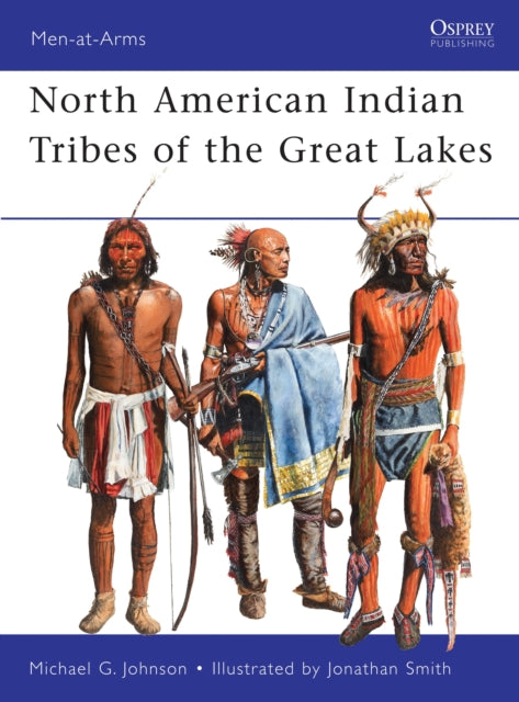 North American Indian Tribes of the Great Lakes