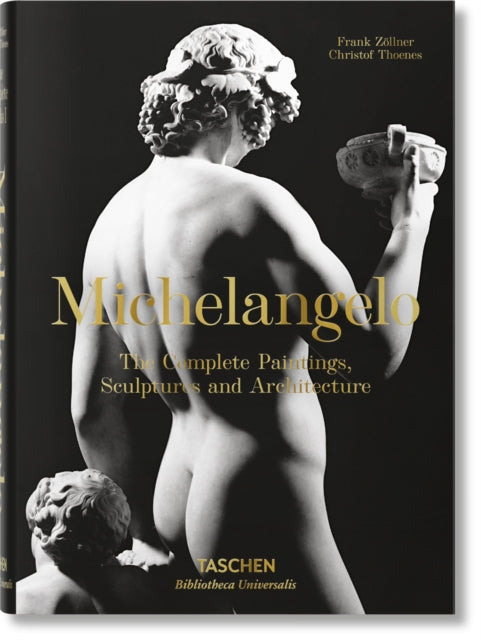 Michelangelo: The Complete Paintings, Sculptures and Architecture