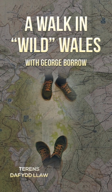 Walk in "Wild" Wales with George Borrow