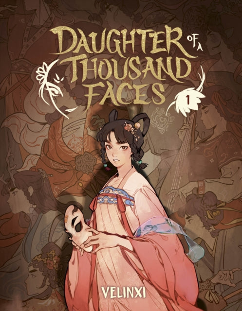 Daughter of a Thousand Faces, Vol. 1