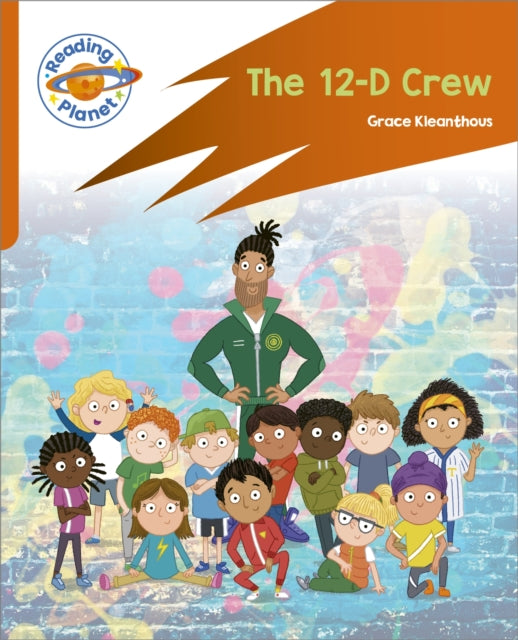 Reading Planet: Rocket Phonics – Target Practice - The 12-D Crew - Orange