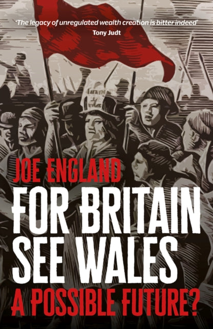 For Britain See Wales: A Possible Future?