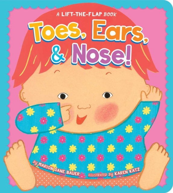 Toes, Ears, & Nose!