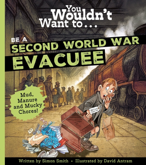 You Wouldnt Want To Be A Ww2 Evacuee