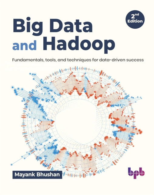 Big Data and Hadoop