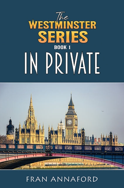 Westminster Series Book 1: In Private