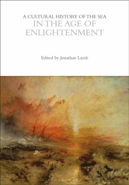 Cultural History of the Sea in the Age of Enlightenment