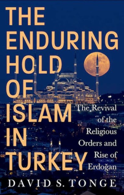 Enduring Hold of Islam in Turkey