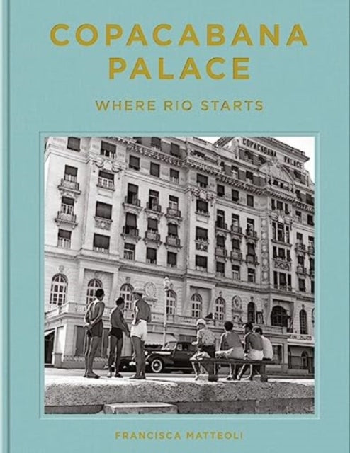 Copacabana Palace: Where Rio Starts