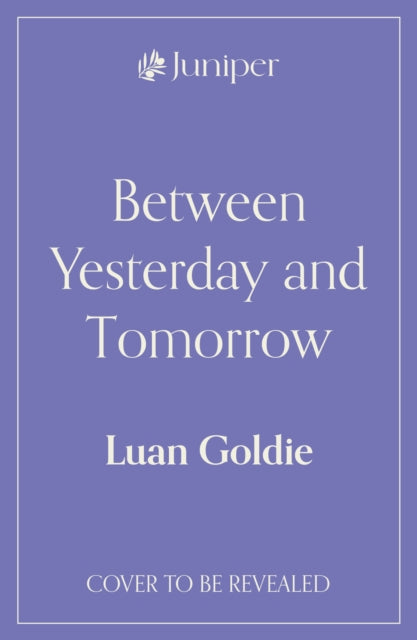 Between Yesterday and Tomorrow