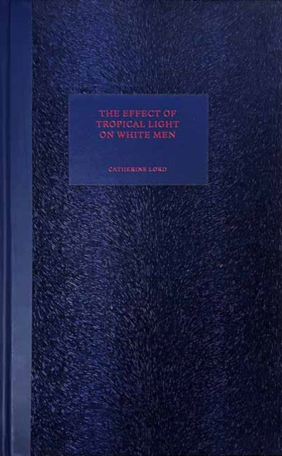 Effect of Tropical Light on White Men