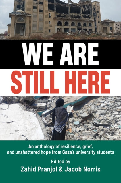 We Are Still Here: Voices from Gaza's Student Generation