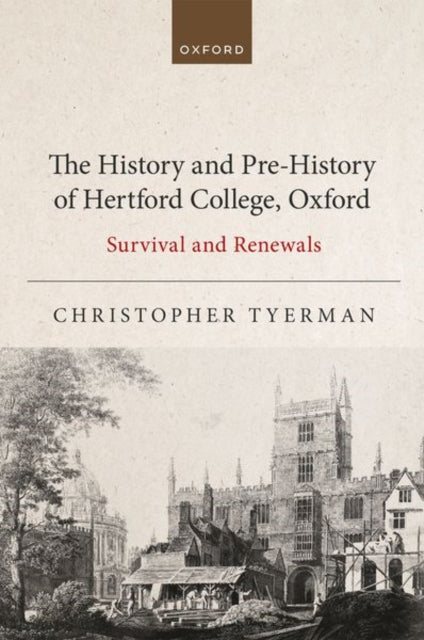 History and Pre-History of Hertford College, Oxford