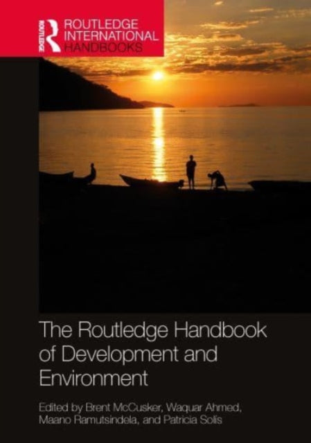 Routledge Handbook of Development and Environment