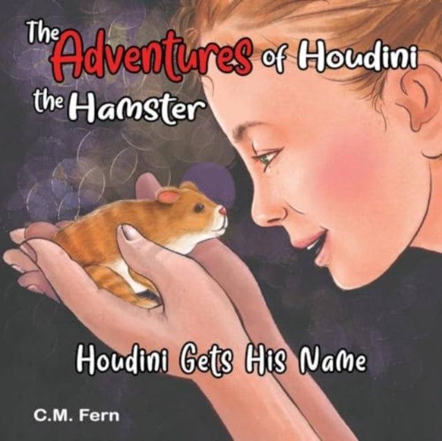 Adventures of Houdini the Hamster: Houdini Gets His Name