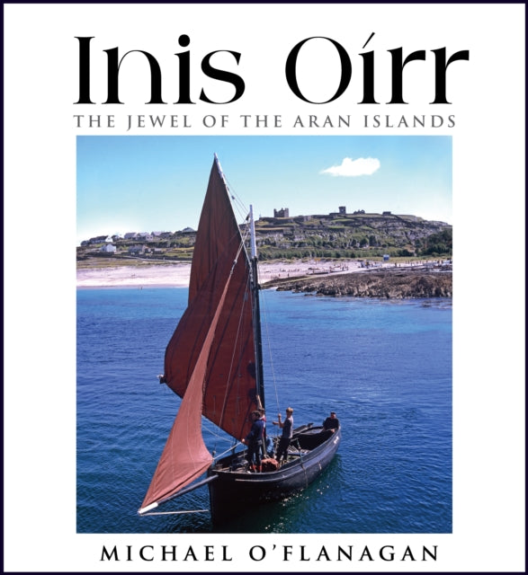 Inis Oirr – The Jewel of the Aran Islands