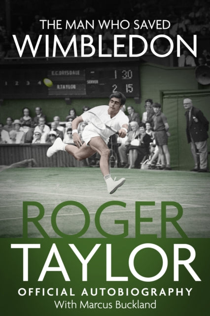 Man Who Saved Wimbledon