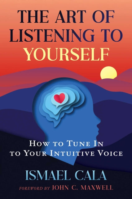 Art of Listening to Yourself