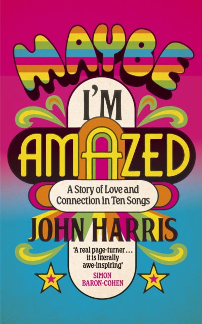 Maybe I'm Amazed