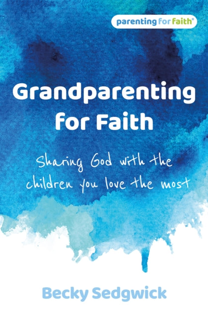 Grandparenting for Faith