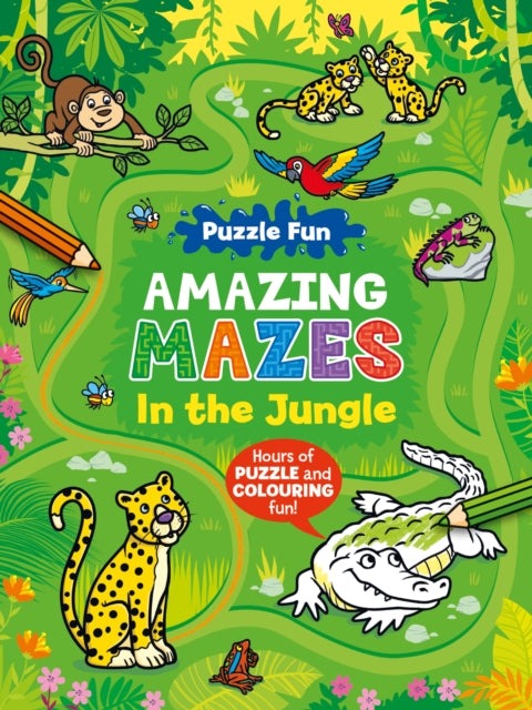Puzzle Fun Amazing Mazes: In the Jungle