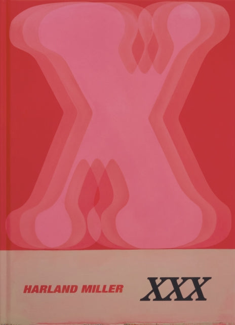 Harland Miller: XXX
