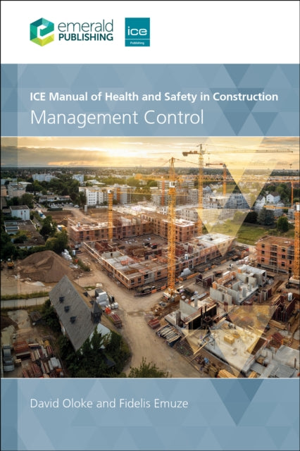 ICE Manual of Health and Safety in Construction