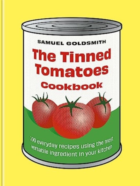 Tinned Tomatoes Cookbook