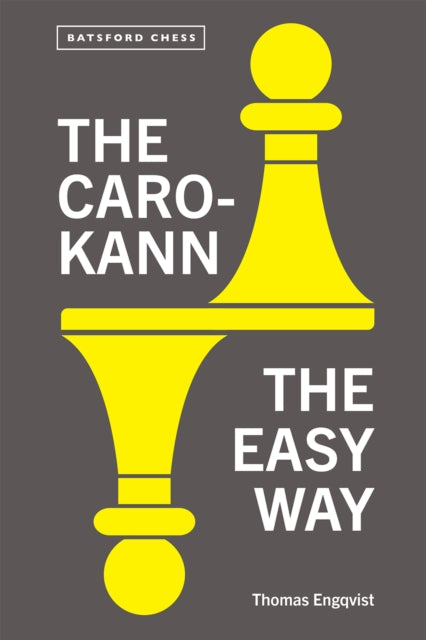 Caro-Kann the Easy Way