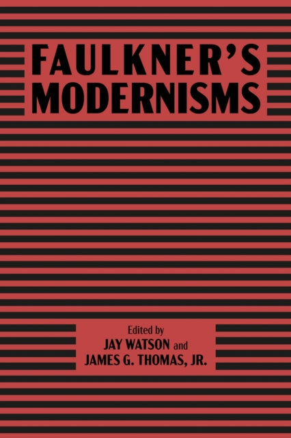 Faulkner’s Modernisms