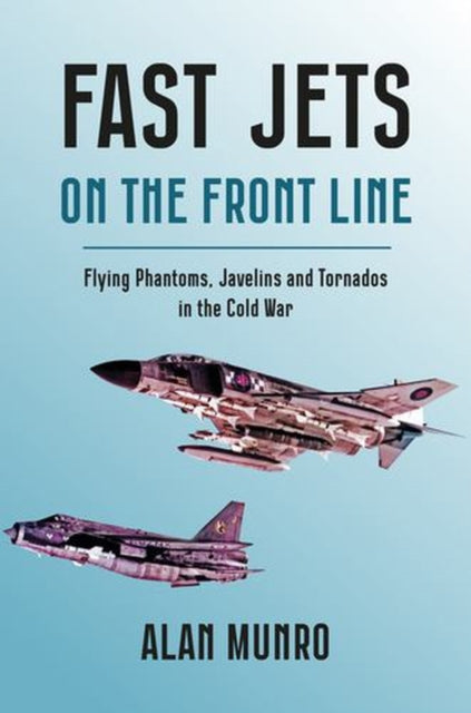 Fast Jets on the Front Line