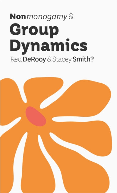 Nonmonogamy and Group Dynamics