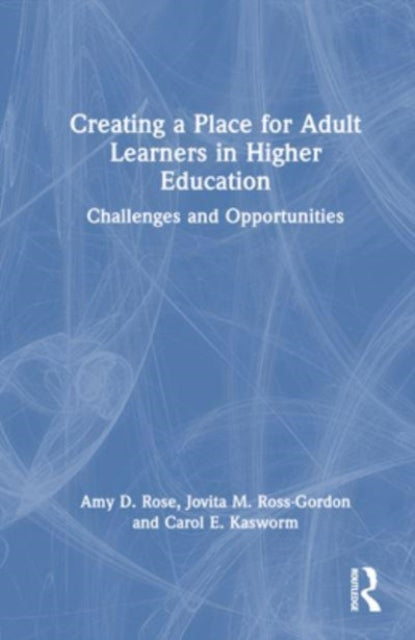 Creating a Place for Adult Learners in Higher Education