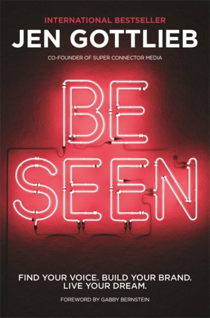 BE SEEN