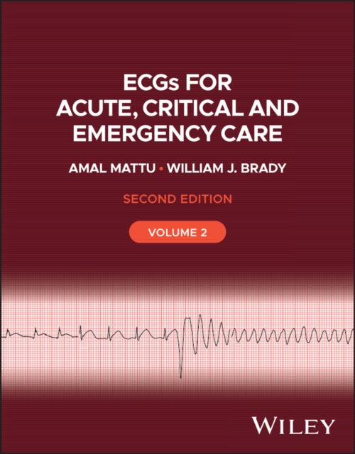 ECGs for Acute, Critical and Emergency Care, Volume 2