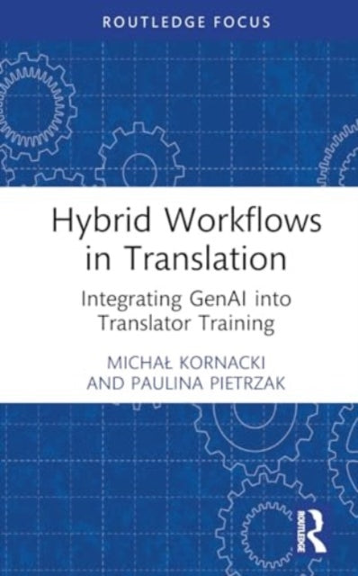 Hybrid Workflows in Translation