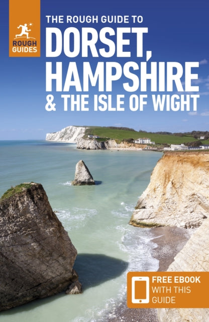 Rough Guide to Dorset, Hampshire & the Isle of Wight: Travel Guide with eBook