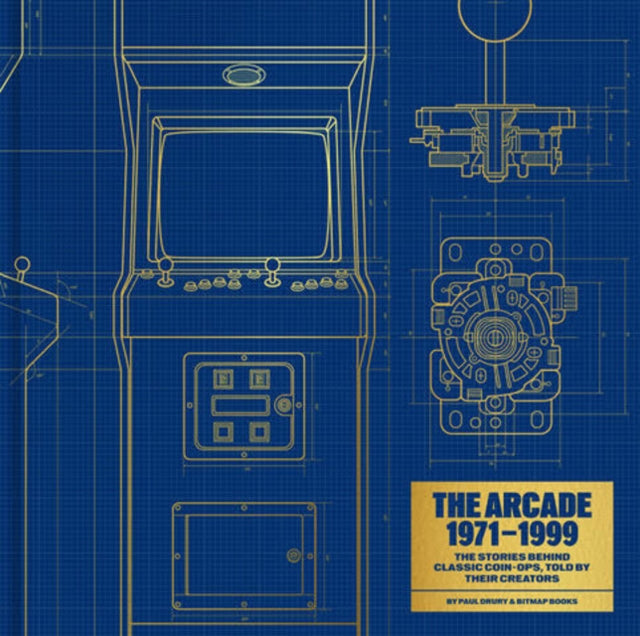 Arcade 1971–1999: The Stories Behind Classic Coin-Ops, Told By Their Creators