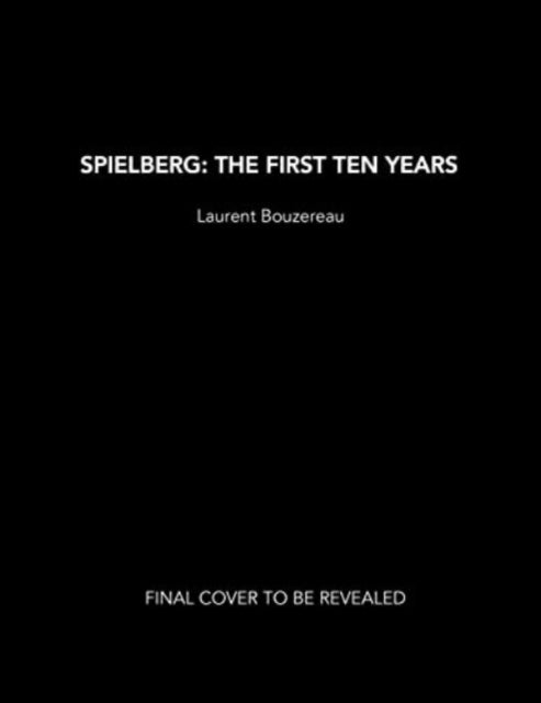 Spielberg: The First Ten Years