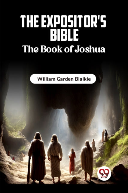 Expositor's Bible The Book of Joshua