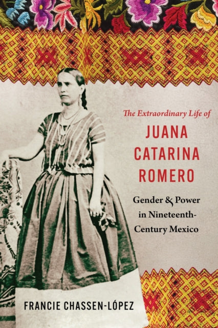 Extraordinary Life of Juana Catarina Romero