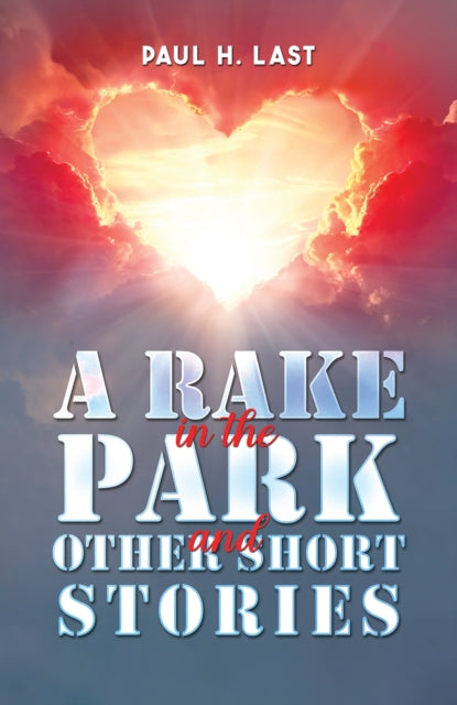 Rake in the Park and Other Short Stories