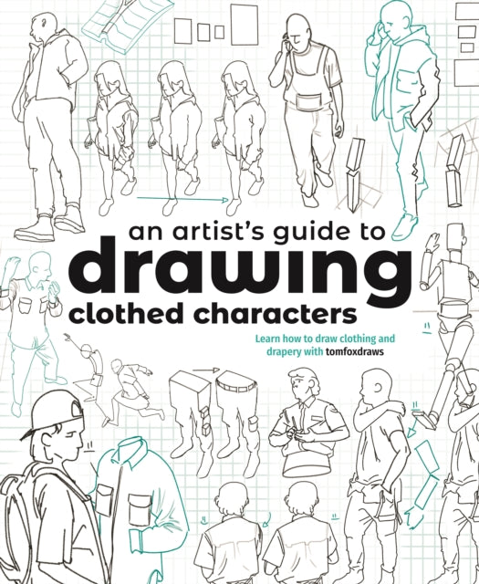 Artist's Guide to Drawing Clothed Characters