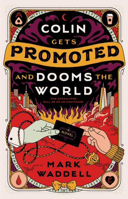 Colin Gets Promoted and Dooms the World